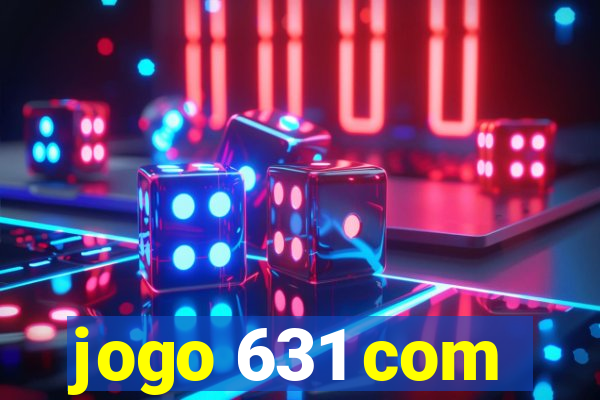 jogo 631 com